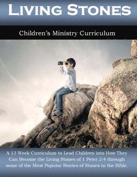 bokomslag Living Stones: 13 Week Children's Ministry Curriculum