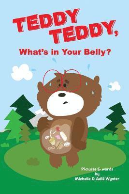 bokomslag Teddy Teddy, What's in Your Belly?