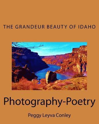 The Grandeur Beauty of Idaho: Photography-Poetry 1
