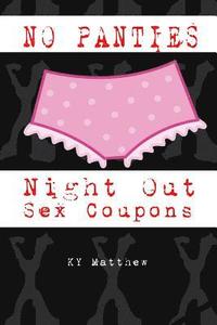 bokomslag No Panties Night Out Sex Coupons