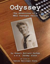 bokomslag Odyssey: The Adventures of a WWII Teenaged Sailor