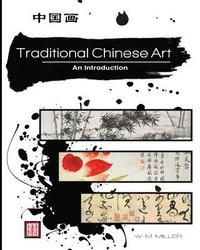 bokomslag Traditional Chinese Art: Traditional Chinese Art, an Introduction