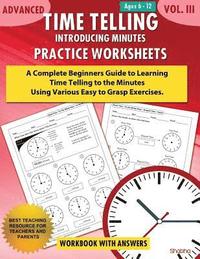 bokomslag Advanced Time Telling - Introducing Minutes - Practice Worksheets Workbook With Answers
