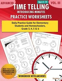 bokomslag Advanced Time Telling - Introducing Minutes - Practice Worksheets Workbook With Answers