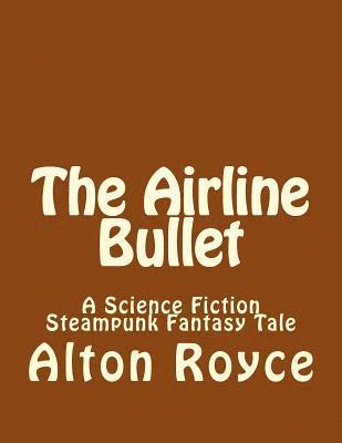 The Airline Bullet 1