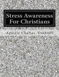 bokomslag Stress Awareness For Christians: Stress Awareness For Christians