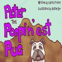 bokomslag Peter the Poopin'est Pug