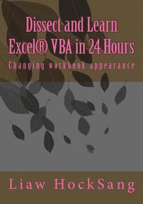 Dissect and Learn Excel(R) VBA in 24 Hours 1