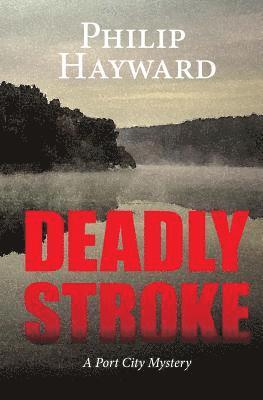 Philip Hayward - Deadly Stroke, Häftad