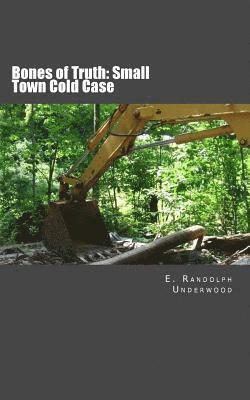 bokomslag Bones of Truth: Small Town Cold Case