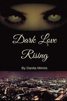 Dark Love Rising 1