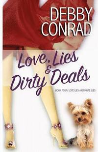 bokomslag Love, Lies and Dirty Deals