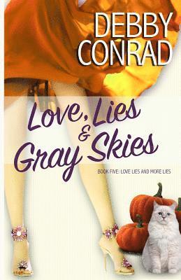 Love, Lies and Gray Skies 1