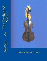 bokomslag The Enchanted Violin: Robbie Burns' Ghost
