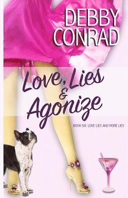 bokomslag Love, Lies and Agonize