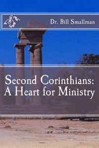 bokomslag Second Corinthians: A Heart for Ministry