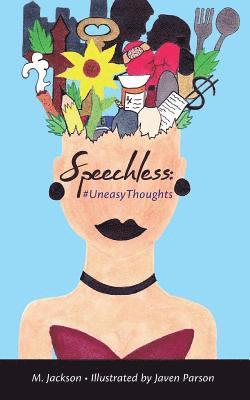 Speechless: #UneasyThoughts