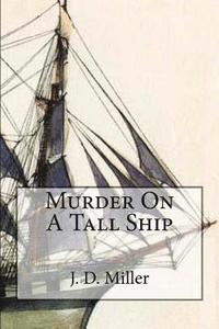 bokomslag Murder On A Tall Ship