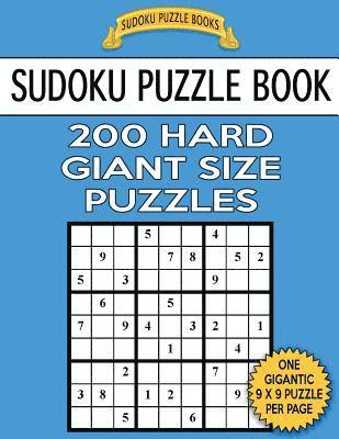 Sudoku Puzzle Books - Sudoku Puzzle Book 200 HARD Giant Size Puzzles: One Gigantic Puzzle Per Letter Size Page, Häftad