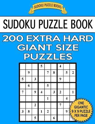 Sudoku Puzzle Books - Sudoku Puzzle Book 200 EXTRA HARD Giant Size Puzzles: One Gigantic Puzzle Per Letter Size Page, Häftad