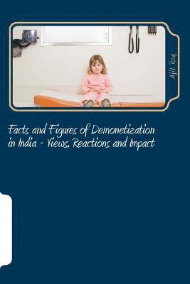 bokomslag Facts and Figures of Demonetization in India - Views, Reactions and Impact: Impact of Demonetisation
