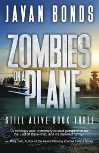 bokomslag Zombies On A Plane: Still Alive Book Three