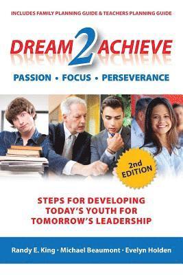 Dream 2 Achieve: Steps for developing today's youth for tomorrow's leadership 1