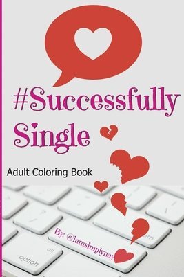 bokomslag #SuccessfullySingle: Confessions Of A Professional Dater