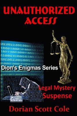 Dorian Scott Cole - Unauthorized Access, Häftad