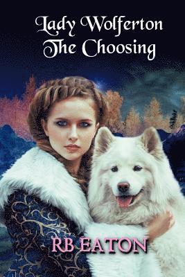 bokomslag Lady Wolferton: The Choosing