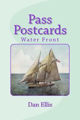 Pass Postcards: Water Front 1