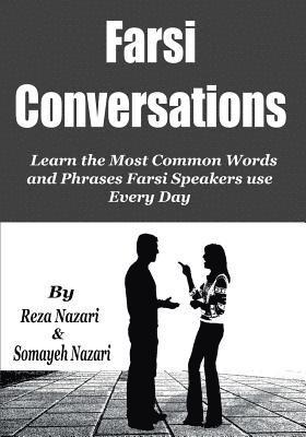 Somayeh Nazari, Reza Nazari - Farsi Conversations: Learn the Most Common Words and Phrases Farsi Speakers use Every Day, Häftad