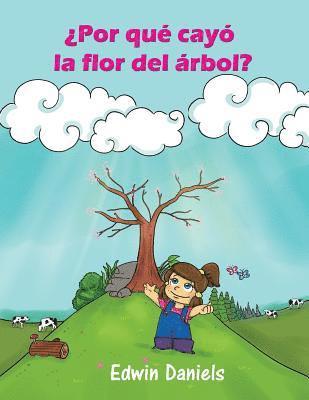 ¿Por qué cayó la flor del árbol? 1