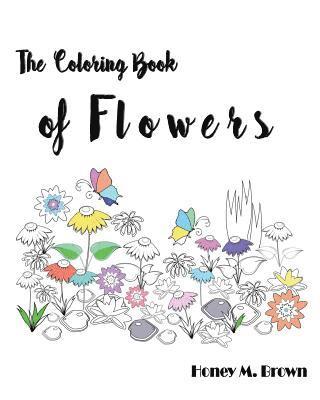 bokomslag The Coloring Book of Flowers: coloring for relax