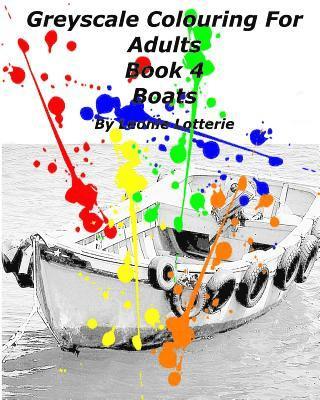 Greyscale Colouring For Adults: Boats 1