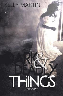 Dark and Deadly Things 1