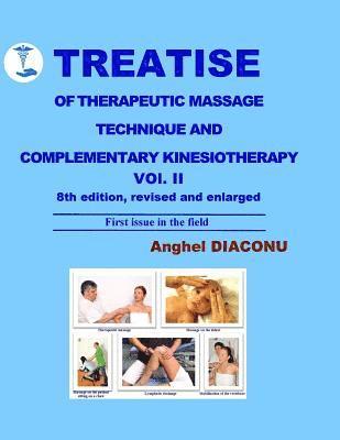 TREATISE OF THERAPEUTIC MASSAGE TECHNIQUE AND COMPLEMENTARY KINESIOTHERAPY Vol II 1