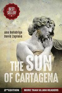 bokomslag The Sun of Cartagena: More than 50,000 readers around the world