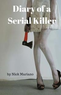 bokomslag Diary of A Serial Killer