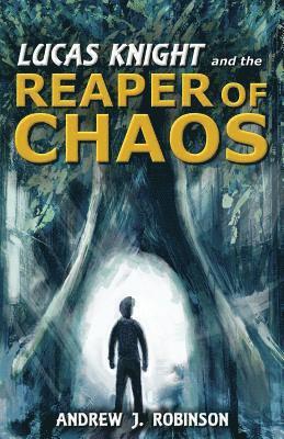 Lucas Knight and the Reaper of Chaos 1