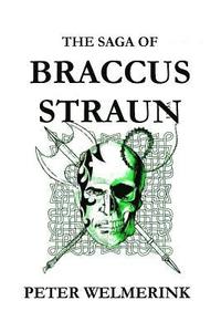 bokomslag The Saga of Braccus Straun: Morning of the Executioners Sunset and Other Tales