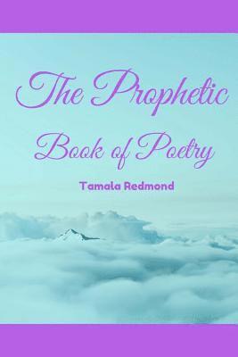 bokomslag The Prophetic Book of Poetry