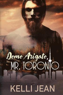 Domo Arigato, Mr. Toronto 1