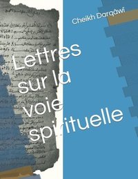 bokomslag Lettres sur la voie spirituelle