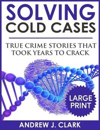 bokomslag Solving Cold Cases - Volume 2 ***Large Print Edition***