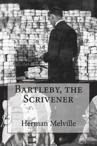 bokomslag Bartleby, the Scrivener Herman Melville