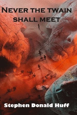 Never the Twain Shall Meet