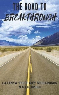 bokomslag The Road To Breakthrough