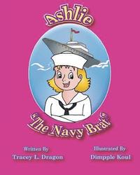 bokomslag Ashlie "The Navy Brat"