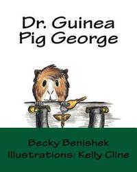 bokomslag Dr. Guinea Pig George